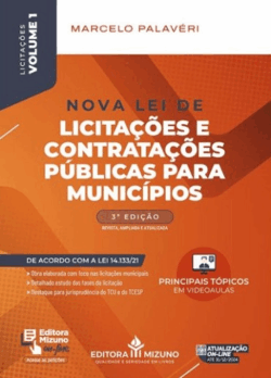 NOVA LEI DE LICITACOES E CONTRATACOES PUBLICAS PARA MUNICIPIOS - VOL. I - LICITACOES