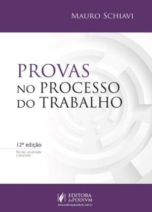 PROVAS NO PROCESSO DO TRABALHO