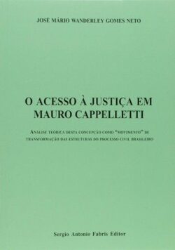 ACESSO A JUSTICA EM MAURO CAPPELLETTI