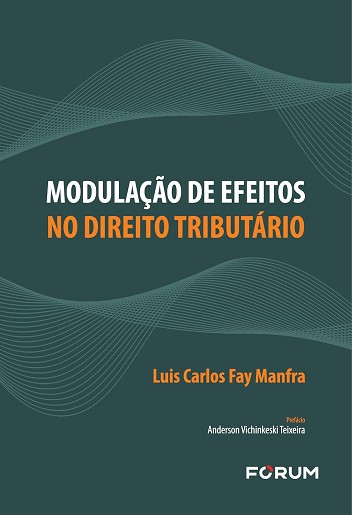MODULACAO DE EFEITOS NO DIREITO TRIBUTARIO