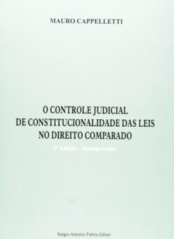 CONTROLE JUDICIAL DE CONSTITUCIONALIDADE DAS LEIS DO DIREITO COMPARADO
