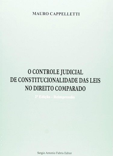 CONTROLE JUDICIAL DE CONSTITUCIONALIDADE DAS LEIS DO DIREITO COMPARADO