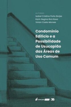 CONDOMINIO EDILICIO E A POSSIBILIDADE DE USUCAPIAO DAS AREAS DE USO COMUN