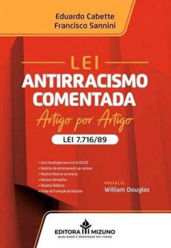LEI ANTIRRACISMO | LEI Nº 7.716/89 - COMENTADA ARTIGO POR ARTIGO