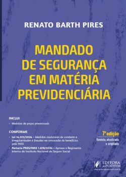 MANDADO DE SEGURANCA EM MATERIA PREVIDENCIARIA