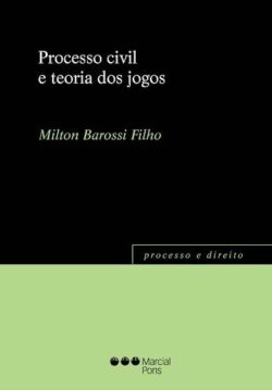 PROCESSO CIVIL E TEORIA DOS JOGOS