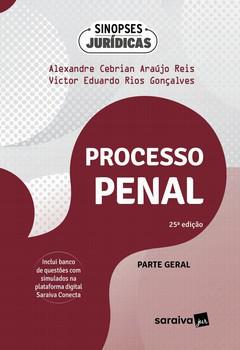 SINOPSES JURIDICAS - PROCESSO PENAL: PARTE GERAL