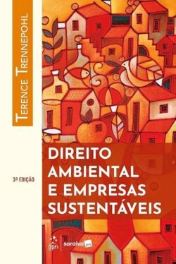 DIREITO AMBIENTAL E EMPRESAS SUSTENTAVEIS