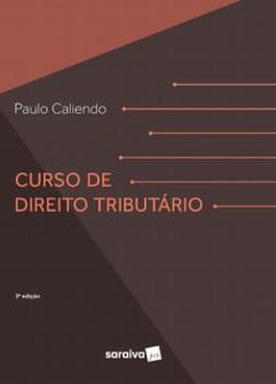 CURSO DE DIREITO TRIBUTARIO-CALIENDO