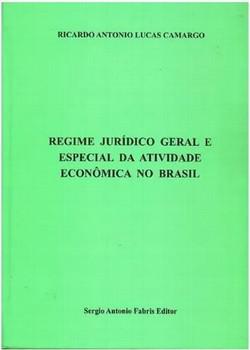 REGIME JURIDICO GERAL E ESPECIAL DA ATIVID ECONOMICA