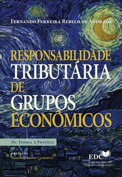 RESPONSABILIDADE TRIBUTARIA DE GRUPOS ECONOMICOS
