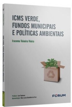 ICMS VERDE, FUNDOS MUNICIPAIS E POLITICAS AMBIENTAIS