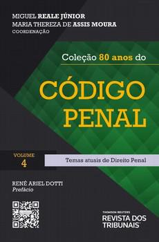 COLECAO 80 ANOS DO CODIGO PENAL VOLUME IV