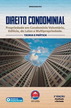 DIREITO CONDOMINIAL - TEORIA E PRATICA