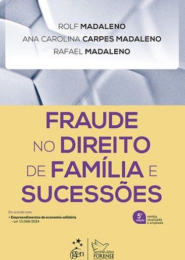 FRAUDE NO DIREITO DE FAMILIA E SUCESSOES