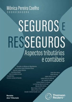 SEGUROS E RESSEGUROS - ASPECTOS TRIBUTARIOS E CONTABEIS