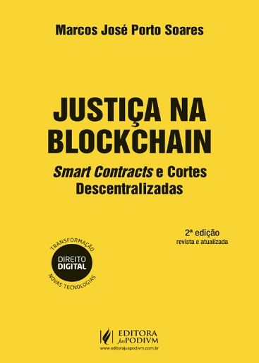 JUSTICA NA BLOCKCHAIN - SMART CONTRACTS E CORTES DESCENTRALIZADAS