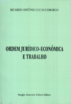 ORDEM JURIDICO-ECONOMICA E TRABALHO-SAFE