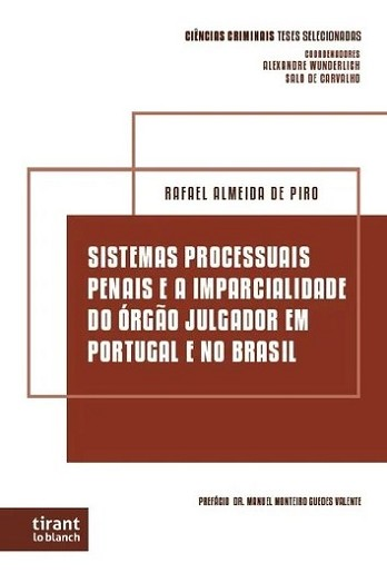 SISTEMAS PROCESSUAIS PENAIS E A IMPARCIALIDADE DO ORGAO JULGADOR EM PORTUGAL E NO BRASIL