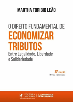 DIREITO FUNDAMENTAL DE ECONOMIZAR TRIBUTOS