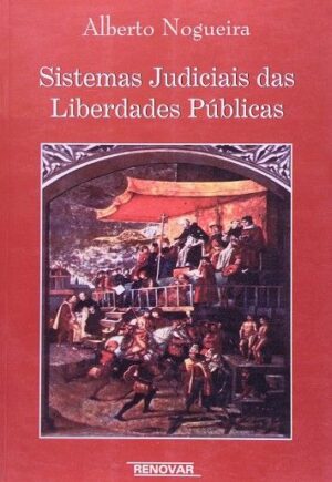 SISTEMAS JUDICIAIS DAS LIBERDADES PUBLICAS
