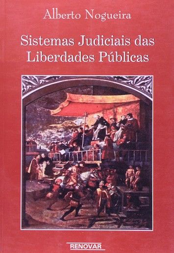 SISTEMAS JUDICIAIS DAS LIBERDADES PUBLICAS