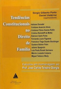TENDENCIAS CONSTITUCIONAIS NO DIREITO DE FAMILIA