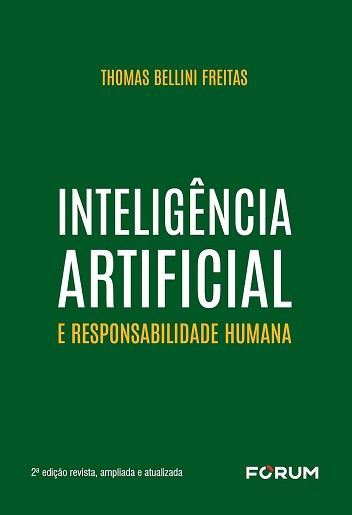 INTELIGENCIA ARTIFICIAL E RESPONSABILIDADE HUMANA