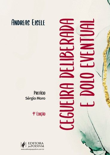 CEGUEIRA DELIBERADA E DOLO EVENTUAL