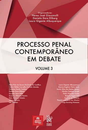 PROCESSO PENAL CONTEMPORANEO EM DEBATE VOL 3