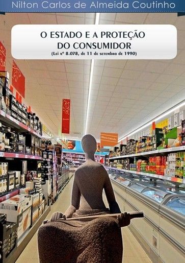 ESTADO E A PROTECAO DO CONSUMIDOR