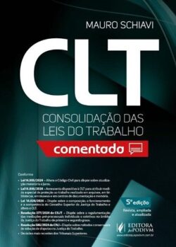CLT - CONSOLIDACAO DAS LEIS DO TRABALHO COMENTADA