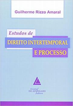 ESTUDOS DE DIREITO INTERTEMPORAL E PROCESSO