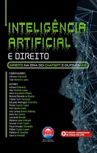 INTELIGENCIA ARTIFICIAL E DIREITO - DIREITO NA ERA DO CHATGPT E OUTRAS IAS