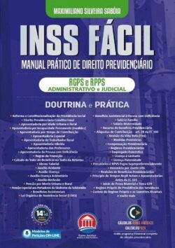 INSS FACIL - MANUAL PRATICO DE DIREITO PREVIDENCIARIO