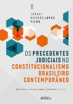 PRECEDENTES JUDICIAIS NO CONSTITUCIONALISMO BRASILEIRO