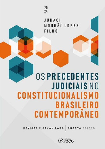 PRECEDENTES JUDICIAIS NO CONSTITUCIONALISMO BRASILEIRO