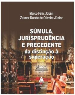 SUMULA, JURISPRUDENCIA E PRECEDENTE