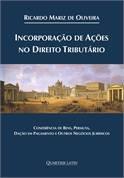 INCORPORACAO DE ACOES NO DIREITO TRIBUTARIO-QUARTIER