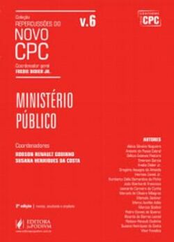 REPERCUSSOES DO NOVO CPC - V.6 - MINISTERIO PUBLICO