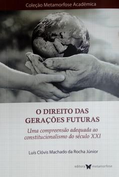 DIREITO DAS GERACOES FUTURAS,O
