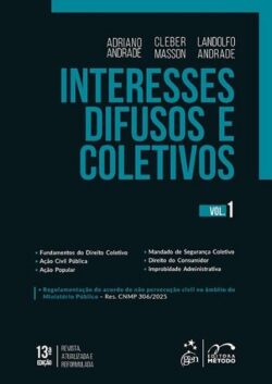 INTERESSES DIFUSOS E COLETIVOS VOL.1