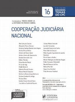 COOPERACAO JUDICIARIA NACIONAL - GRANDES TEMAS DO NOVO CPC - V.16