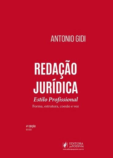 REDACAO JURIDICA - ESTILO PROFISSIONAL - FORMA, ESTRUTURA, COESAO E VOZ
