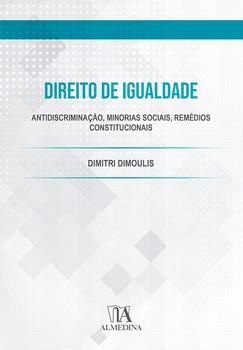 DIREITO DE IGUALDADE: ANTIDISCRIMINACAO, MINORIAS SOCIAIS, REMEDIOS CONSTITUCIONAIS