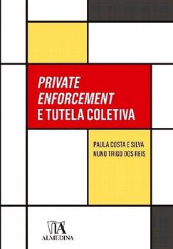 PRIVATE ENFORCEMENT E TUTELA COLETIVA