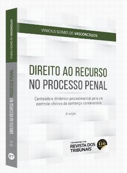 DIREITO AO RECURSO NO PROCESSO PENAL