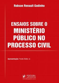 ENSAIOS SOBRE O MINISTERIO PUBLICO NO PROCESSO CIVIL