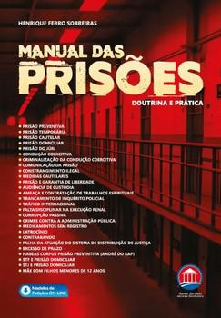 MANUAL DAS PRISOES - DOUTRINA E PRATICA