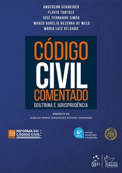 CODIGO CIVIL COMENTADO - DOUTRINA E JURISPRUDENCIA
